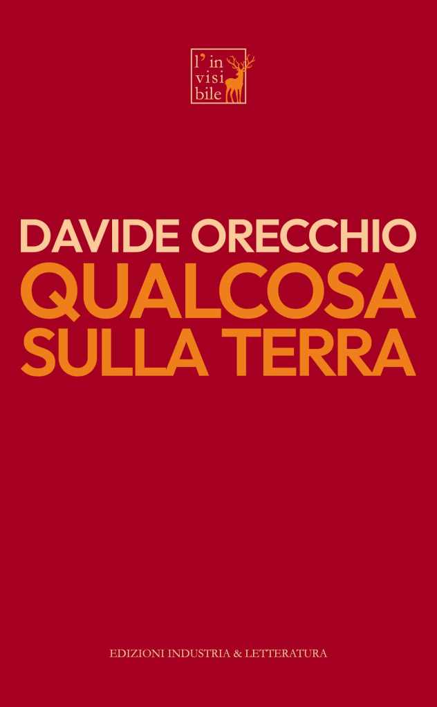 Copertina di qualcosa sulla terra di Davide Orecchio 